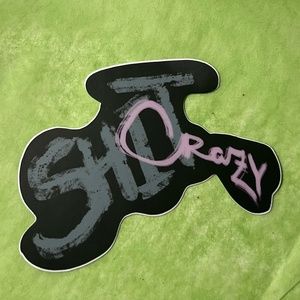 "Shit Crazy" Vinyl Die Cut Sticker, Original Design, 3" X 2.08"